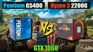 Ryzen 3 2200G vs Pentium G5400 | Far Cry 5 | GTX 1060