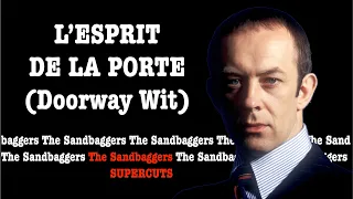 Sandbaggers SuperCuts 2: L'Esprit de la Porte (Doorway Wit)