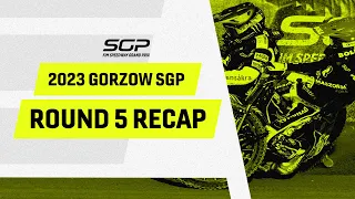 Round 5 Recap #GorzowSGP | FIM Speedway Grand Prix