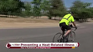 MedWatch Today: Stay Safe, Preventing Heat Illnesses This Summer