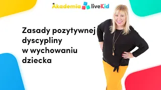 Zasady Pozytywnej Dyscypliny w wychowaniu dziecka - webinar z Iwoną Michniewicz