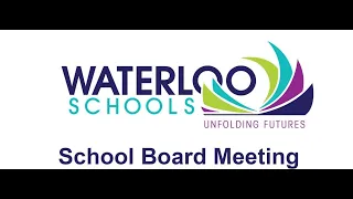 Waterloo Schools Board Meeting 4/22/2024