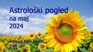 Astrološki pogled na maj 2024