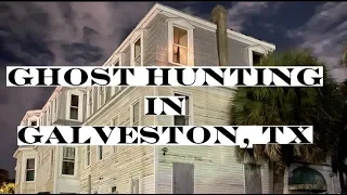 GHOST HAUNTING IN GALVESTON,TX