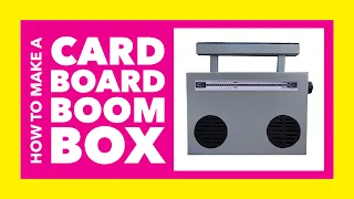 How To Make A Cardboard Boombox