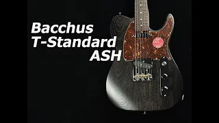 【試奏動画】Bacchus T-Standard ASH