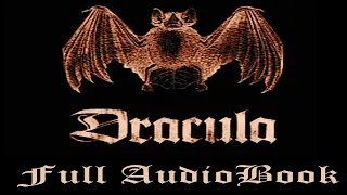 Dracula | Bram Stoker | Full Audiobook | Chapter 22