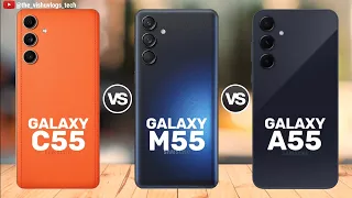 Galaxy C55 vs Galaxy M55 vs Galaxy A55 || Price ⚡ Full Comparison 🔥 Which one is Better?