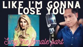 Like I'm Gonna Lose You (Meghan Trainor feat. John Legend) - Male Part Only