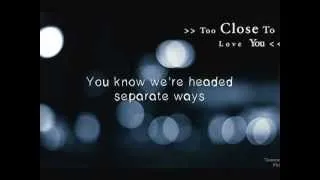 Too Close♥'