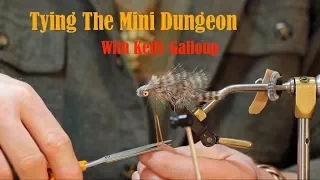 Tying The Mini Dungeon with Kelly Galloup