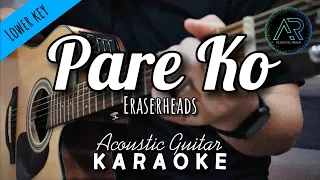 Pare Ko by Eraserheads (Lyrics) | Acoustic Guitar Karaoke | Lower Key