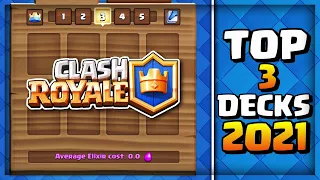 Top 3 Best Deck Strategies in 2021 (Clash Royale)