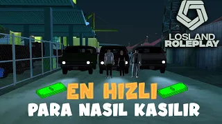 LOSLAND ROLEPLAY | EN HIZLI PARA KASMA TAKTİĞİ - HERKES ZENGİN OLACAK!