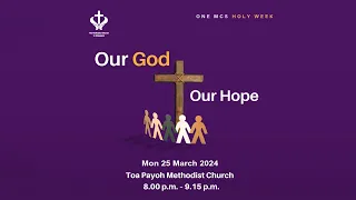 Holy Week Service: Mon 25 Mar 2024