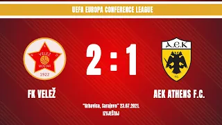 IZVJEŠTAJ | FK Velež - AEK Athens F.C. | 2:1 | UEFA Europa Conference League
