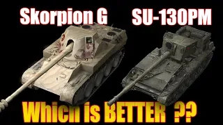 World of Tanks | Which is BETTER ?? Skorpion G vs SU-130PM
