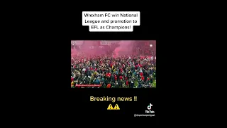 Wrexham FC Win National League and Promotion!