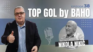 TOP GOL by BAHO -  NIKOLA NIKIĆ