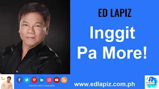 🆕Ed Lapiz Latest Sermon New Video👉 Ed Lapiz - INGGIT PA MORE! 👉 Ed Lapiz Official Channel 2020