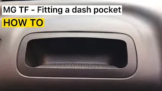 MG TF | Fitting a dash pocket - How To