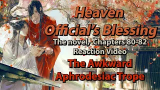 TGCF/Heaven Official's Blessing Novel Reaction Chapters 80-82