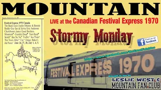 Stormy Monday - MOUNTAIN Live in Canada 1970! Leslie West Corky Laing Felix Pappalardi Steve Knight