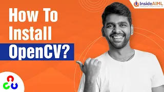 How To Install OpenCV On Windows? | OpenCV Python Install | Anaconda | OpenCV Tutorial Part-1