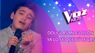 Douglas Mogollón | Ya lo sé que tú te vas | Audiciones a ciegas | Temporada 2022 | La Voz Kids