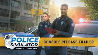 Police Simulator: Patrol Officers – Console Release Trailer