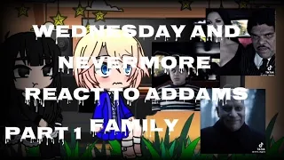 || Wednesday and Nevermore Students + Tyler react to Addams Family || Wednesday || Part 1/5 ||