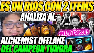 😲ES MUY GOZU!!😲 SMASH SORPRENDIDO POR EL ALCHEMIST OFF DEL CAMPEÓN TUNDRA, ES UN DIOS CON 2 ITEMS😲