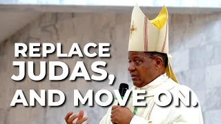 Replace Judas, and Move On | Bishop Godfrey Igwebuike Onah