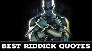 Best Riddick Quotes - Butcher Bay & Dark Athena