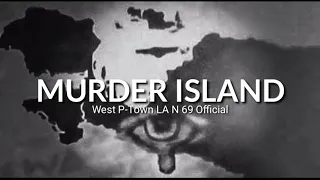 West Papua Island of Murder Ej, Loyeke x Simon x Ney [ West P-Town LA N 69 Official Music ]
