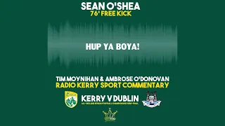 Sean O'Shea Free Kick against Dublin - Radio Kerry Commentary