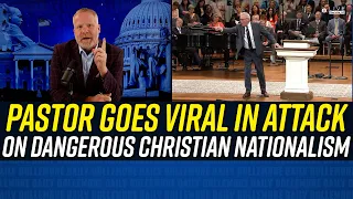 White Pastor GOES VIRAL for Sermon Against Christian Nationalism!!!