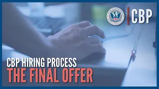 The Final Offer - Hiring Process Deep Dive | CBP