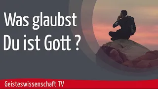 Geisteswissenschaft TV - "Was glaubst Du ist Gott?"