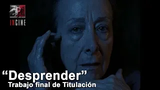 "Desprender" - Titulación (2018B)