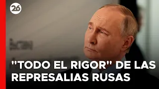 🚨 Rusia AMENAZA a la Unión Europea: "SUFRIRÁ REPRESALIAS"