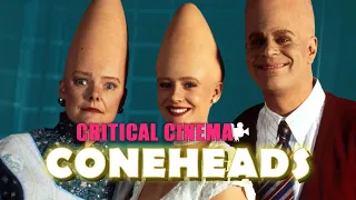 Critical Cinema: The Coneheads (1993)