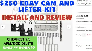 $250 EBAY CAMSHAFT AND LIFTER KIT - 5.3L AFM/DOD DELETE - INSTALL AND REVIEW