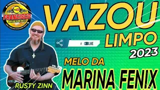 MELO DA MARINA FENIX == RUSTY ZINN == REGGAE LIMPO 2023 VAZOU NA BR 😱💥😱😱