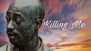 2Pac - Killing Me (New 2023 Remix)