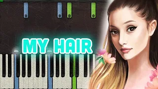 🎹Ariana Grande - my hair (Piano Tutorial)❤️♫