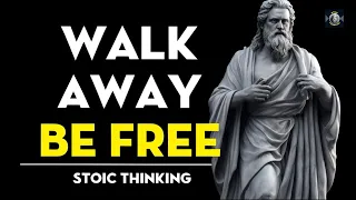 13 LESSONS on how WALKING AWAY is your GREATEST POWER | Marcus Aurelius STOICISM. Stoic Thinking