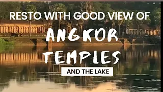 Eating at a Local Resto that has a Nice View of the Angkor Temple's front & the Surrounding Lake