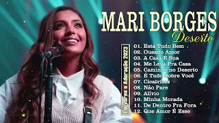 Mari Borges 2023 - Louvores e Adoração 🙏Tem Um Repertório De Canções Gospel Em Grandes Orações 2023