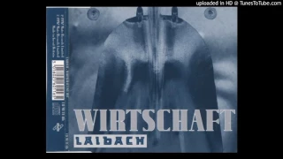 Laibach - Wirtschaft Ist Tot (J's Jungle Beats)